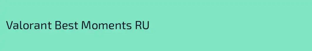 Valorant Best Moments RU